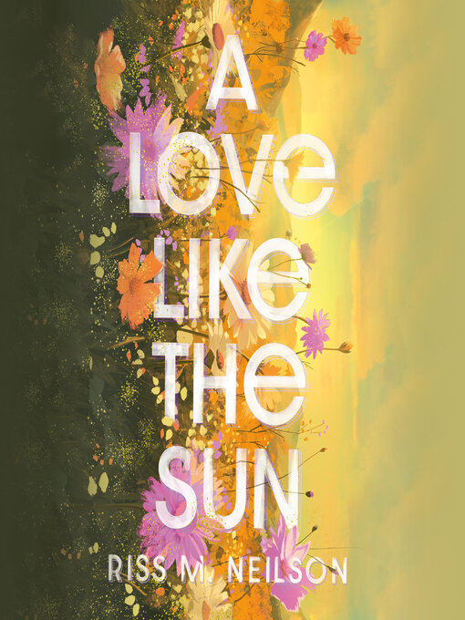 Title details for A Love Like the Sun by Riss M. Neilson - Wait list